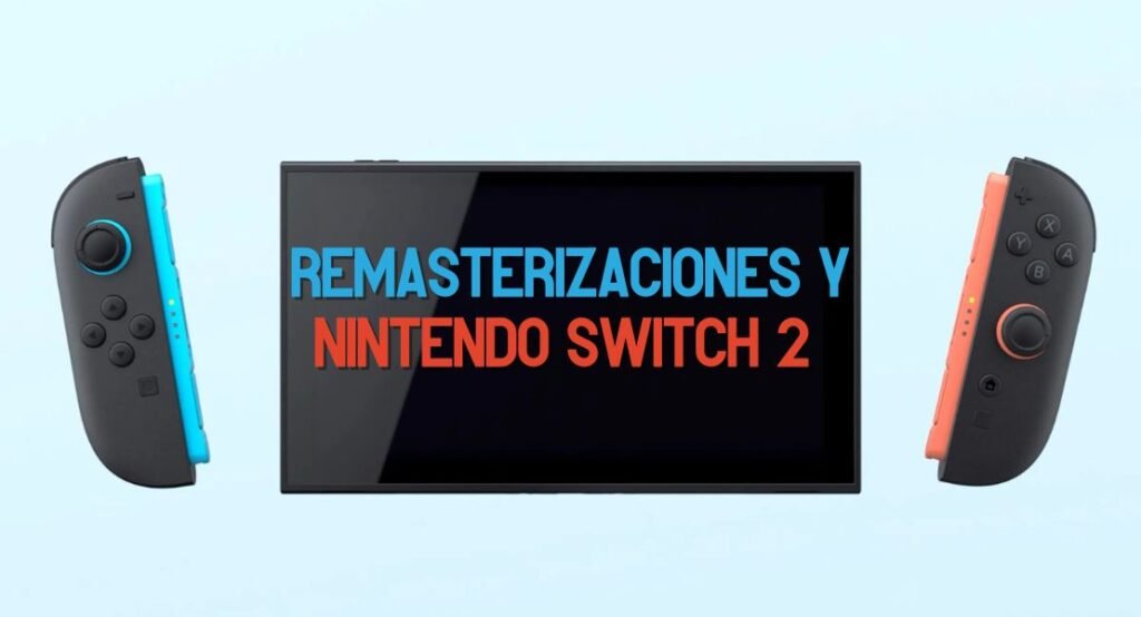 Remasterizaciones y Nintendo Switch 2 IMG 20250218 WA0008 1024x554